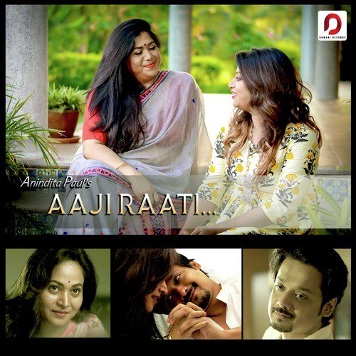 Aaji Raati - Anindita Paul
