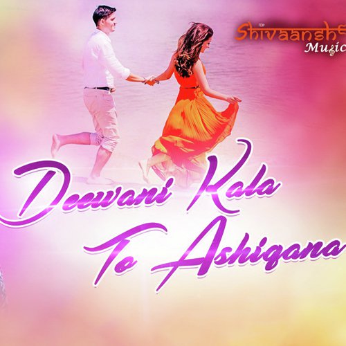 Deewani Kala To Ashiqana - Sushil Dalai