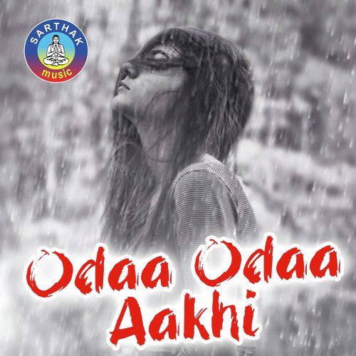 Odaa Odaa Aakhi Re - Saroj Pradhan