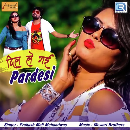 Dil Le Gai Pardesi - Golu Meena, Mamta Rangili