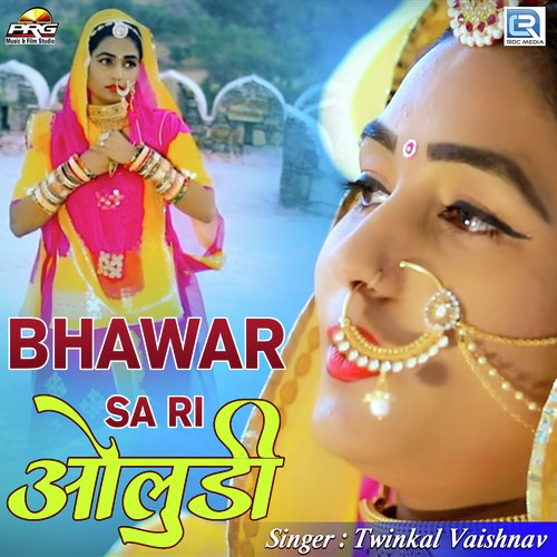 Bhawar Sa Ri Oludi - Twinkal Vaishnav