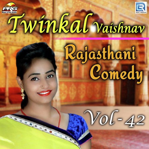 Twinkal Vaishnav Rajasthani Comedy Vol 42 - Twinkal Vaishnav