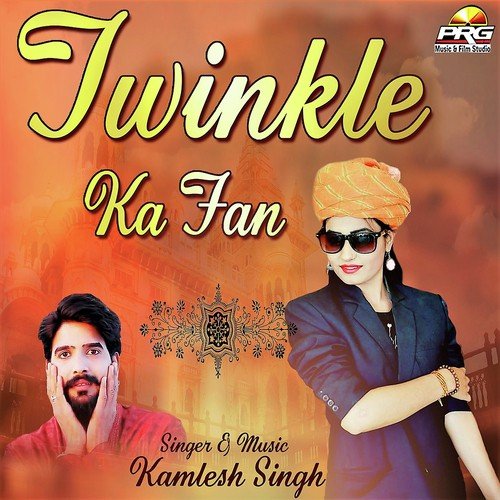 Twinkle Ka Fan - Kamesh Singh