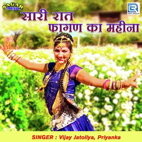 Sari Raat Fagan Ka Mahina - Vijay Jatoliya, Priyanka