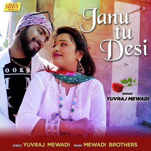 Janu Tu Desi - Chunilal Bikuniya