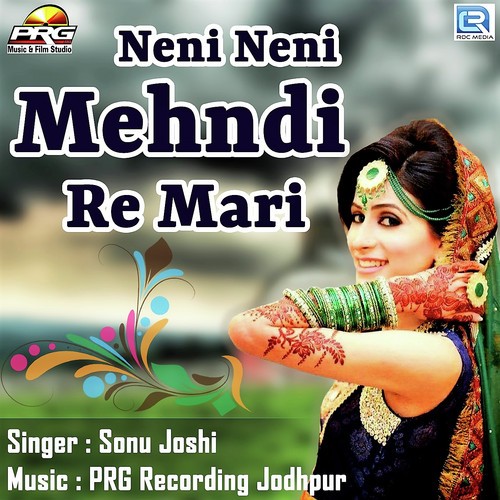 Neni Neni Mehndi Re Mari - Ravi Mali, Kadlu Nagour