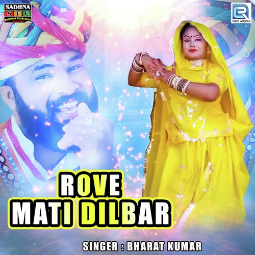 Rove Mati Dilbar - Bharat Kumar