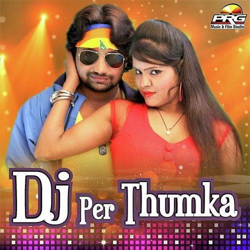 Dj Per Thumka - Suraj Sufi