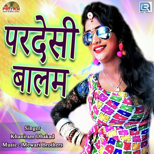 Pardesi Balam - Khaniram Dhakad