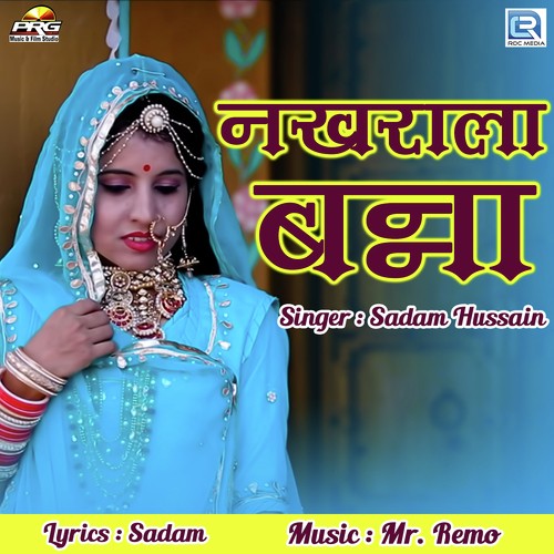 Nakharala Banna - Sadam Hussain