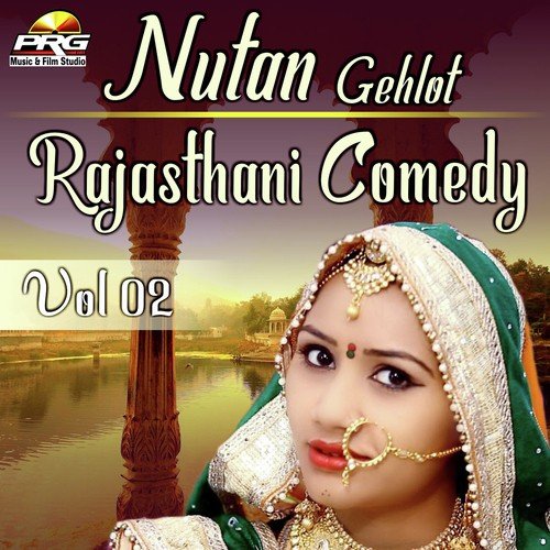 Nutan Gehlot Rajasthani Comedy Vol 02 - Nutan Gehlot