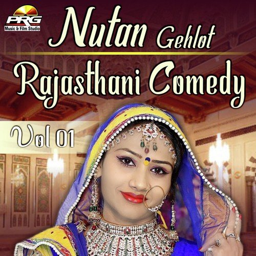 Nutan Gehlot Rajasthani Comedy Vol 01 - Nutan Gehlot