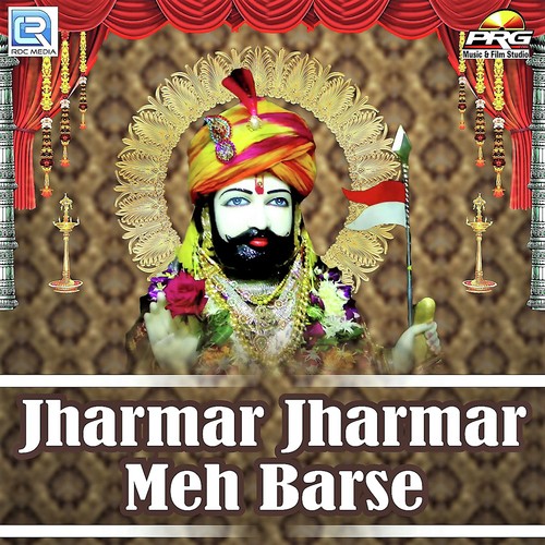 Jharmar Jharmar Meh Barse - Chunilal Bikuniya