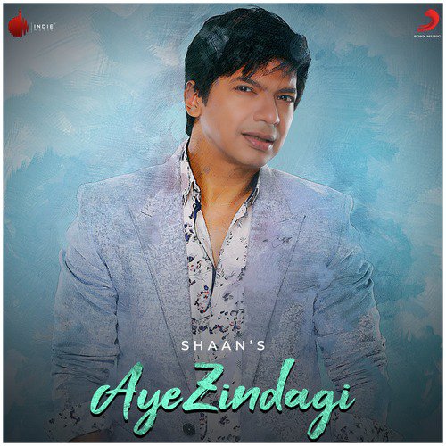 Aye Zindagi - Shaan