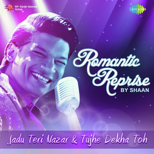 Jadu Teri Nazar And Tujhe Dekha Toh - Shaan