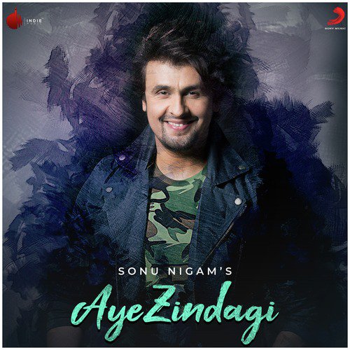 Aye Zindagi - Sonu Nigam