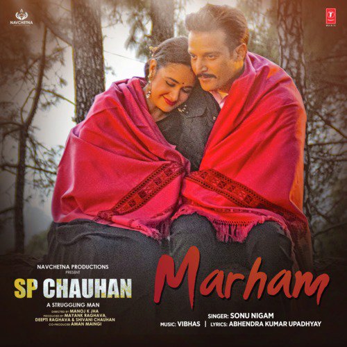Marham (From Sp Chauhan) - Sonu Nigam