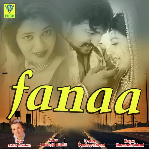 Fanaa - Ashok Chouhan