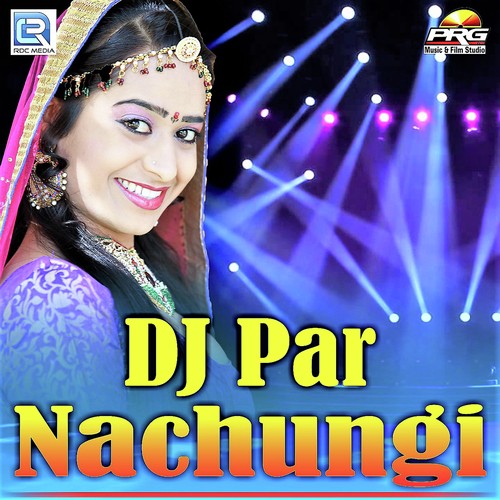 Dj Par Nachungi - Vandana Nagaran