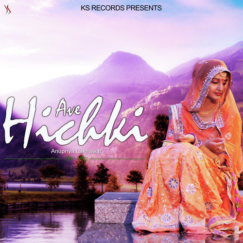 Ave Hichki - Kapil Jangir, Anupriya lakhawat