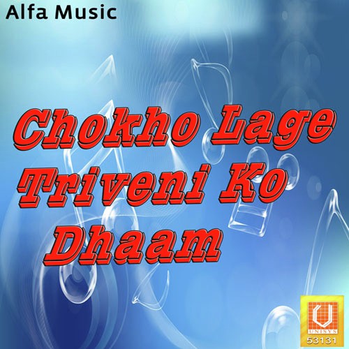 Chokho Lage Triveni - Rajan Sharma
