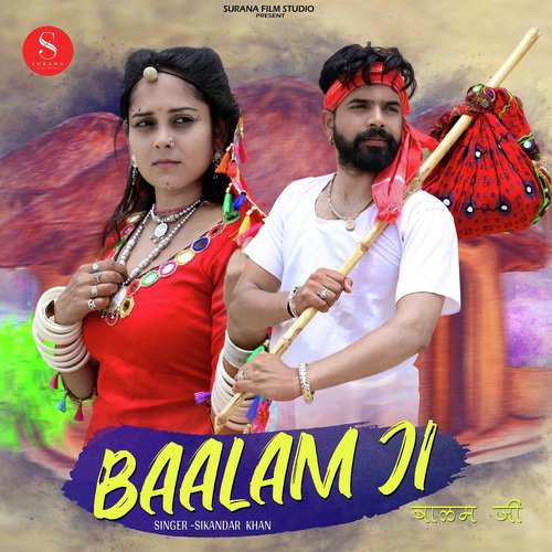 Baalam Ji - Sikandar Khan