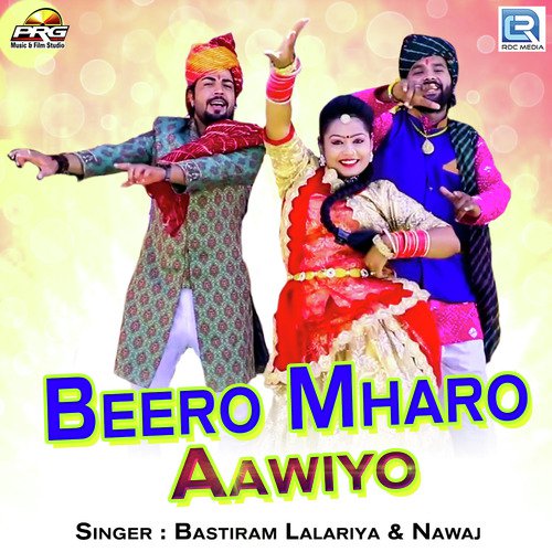 Beero Mharo Aawiyo - Bastiram Lalariya, Nawaj