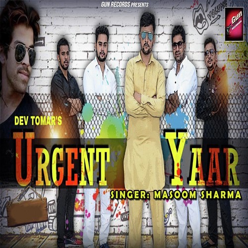 Urgent Yaar - Masoom Sharma