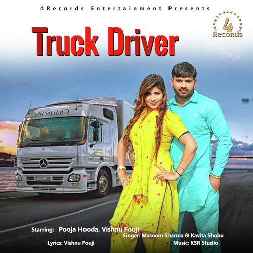 Truck Driver - Masoom Sharma