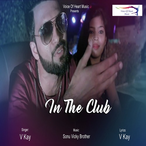 In The Club - Akki Kalyan