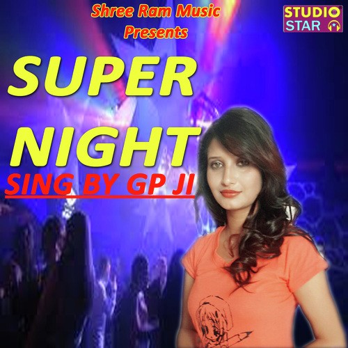 Super Night - Akki Kalyan