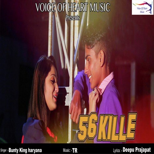 56 Kille - Bunty King Haryana