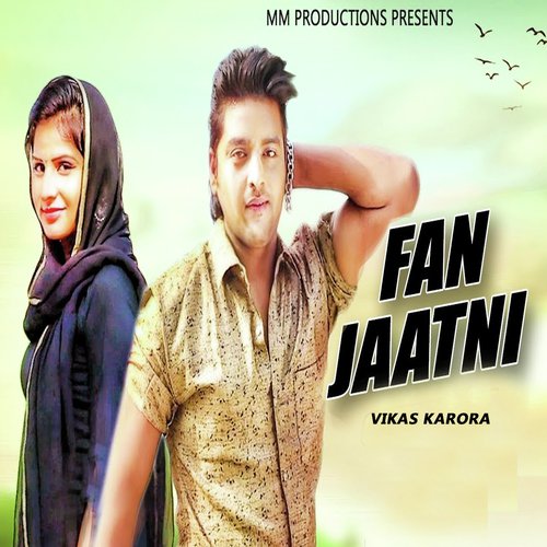 Fan Jatni - Manjeet Ridhal, Jeet Mor, Jeet Mor