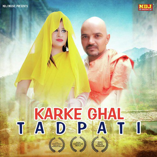 Karke Ghal Tadpati - Raju Punjabi