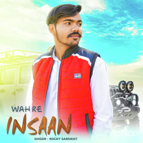 Wah Re Insaan - Denny