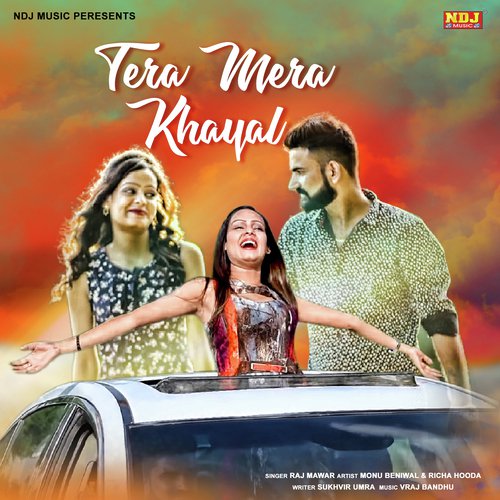 Tera Mera Khayal - Raj Mawer
