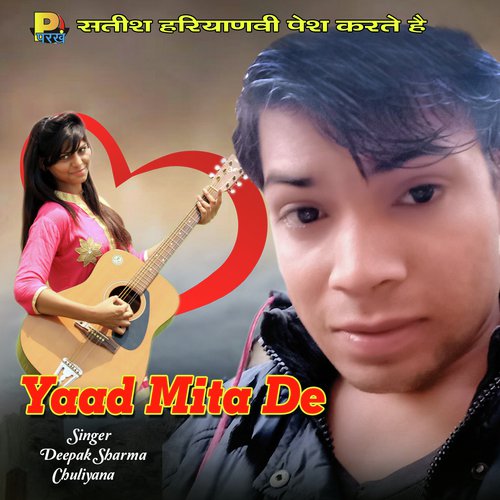 Yaad Mita De - Deepak Sharma Chuliyana