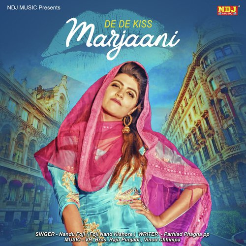 De De Kiss Marjaani - Raju Panjabi