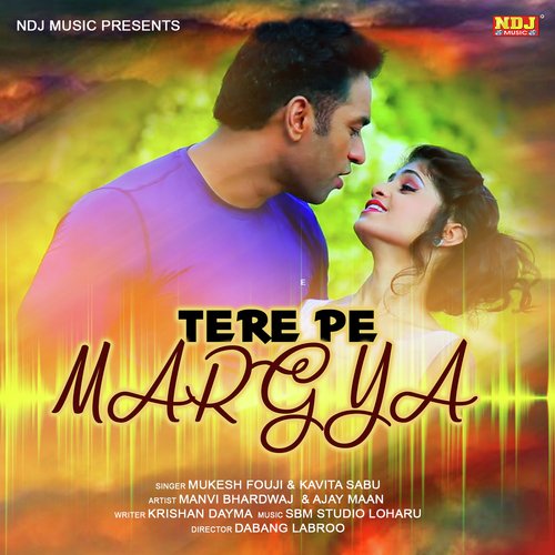 Tere Pe Margya - Mukesh Fouji