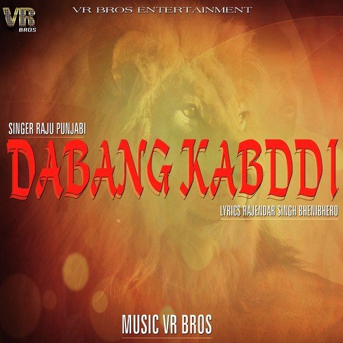 Dabang Kabddi - Raju Punjabi, Anuj Ramgarhiya