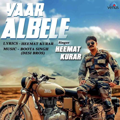 Yaar Albele - Heemat Kurar