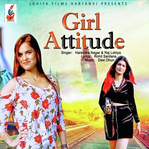 Girl Attitude - Raj Lohiya, Harendra Nagar