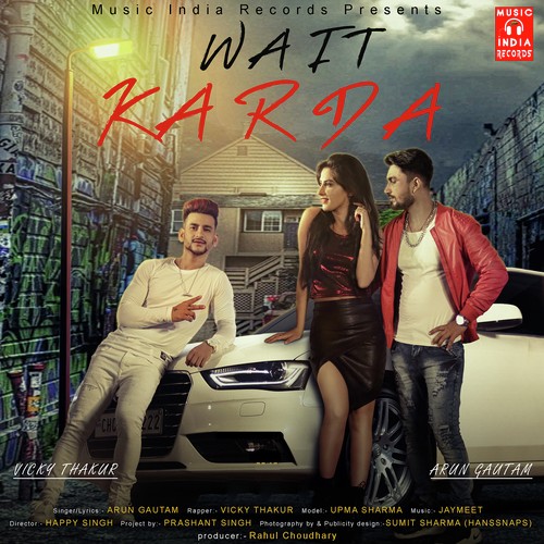 Wait Karda - Arun Gautam, Vicky Thakur