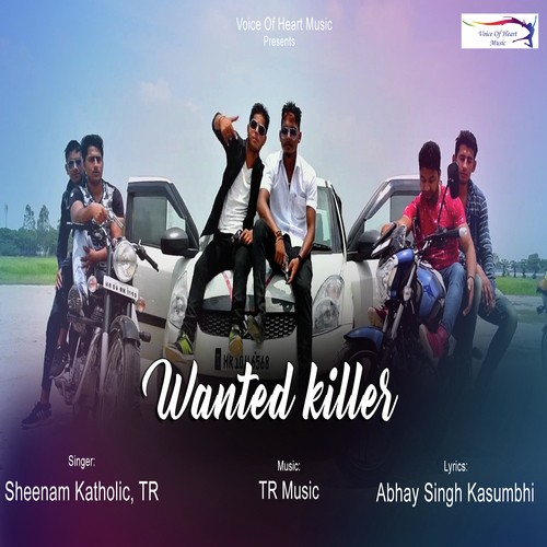 Wanted Killer - Sheenam Katholic, Tarun Panchal