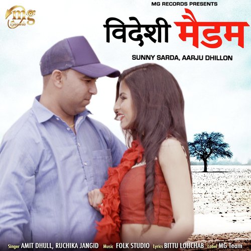 Videshi Madam - Amit Dhull, Ruchika Jangid, Sunny Sarda, Aarju Dhillon