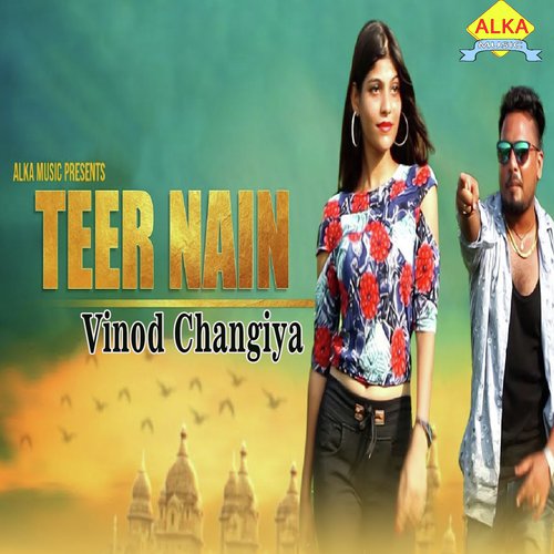 Teer Nain - Vinod Changiya