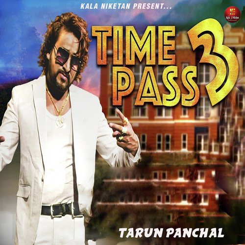 Time Pass 3 - Tarun Panchal (TR Music)