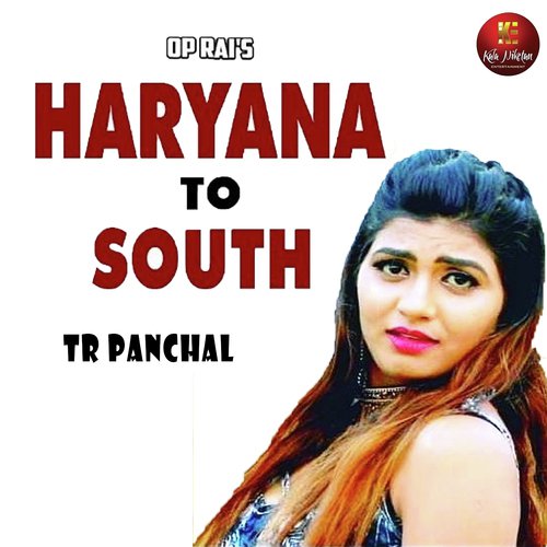 Haryana To South - Boota Singh, Kavita Shobu