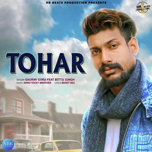 Tohar - Gaurav Gora, Bittu Singh