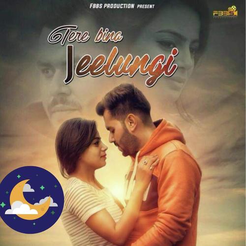 Tere Bina Jeelungi (feat. Janvi Gupta) (Doctorz Beat) - Yogesh Haripuriya
